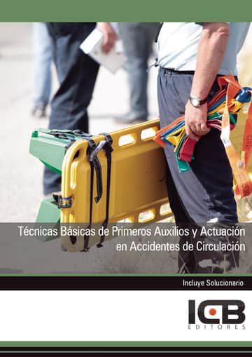 Técnicas Básicas de Primeros Auxilios y Actuación en Accidentes de Circulación