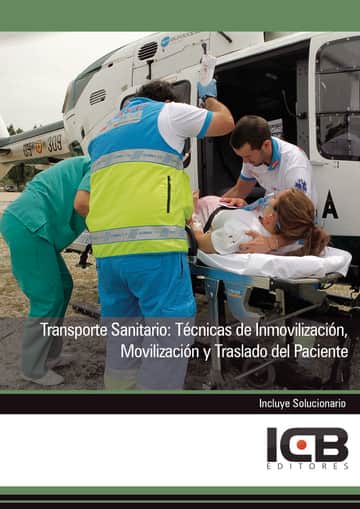 Transporte Sanitario: Técnicas de Inmovilización, Movilización y Traslado del Paciente