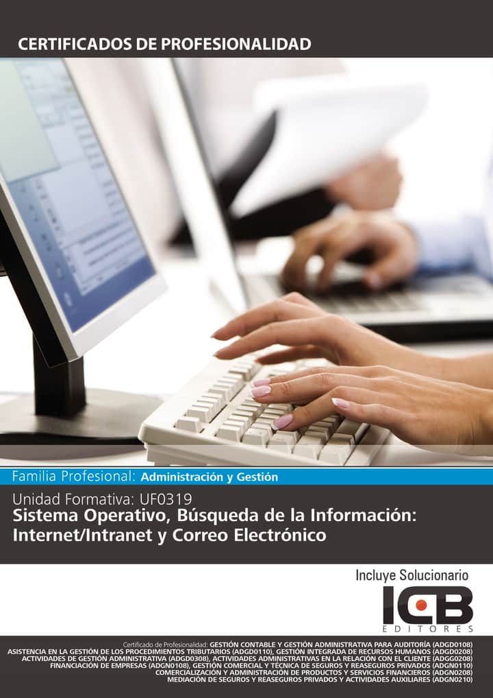UF0319: Sistema Operativo, Búsqueda de la Información: Internet/Intranet y Correo Electrónico