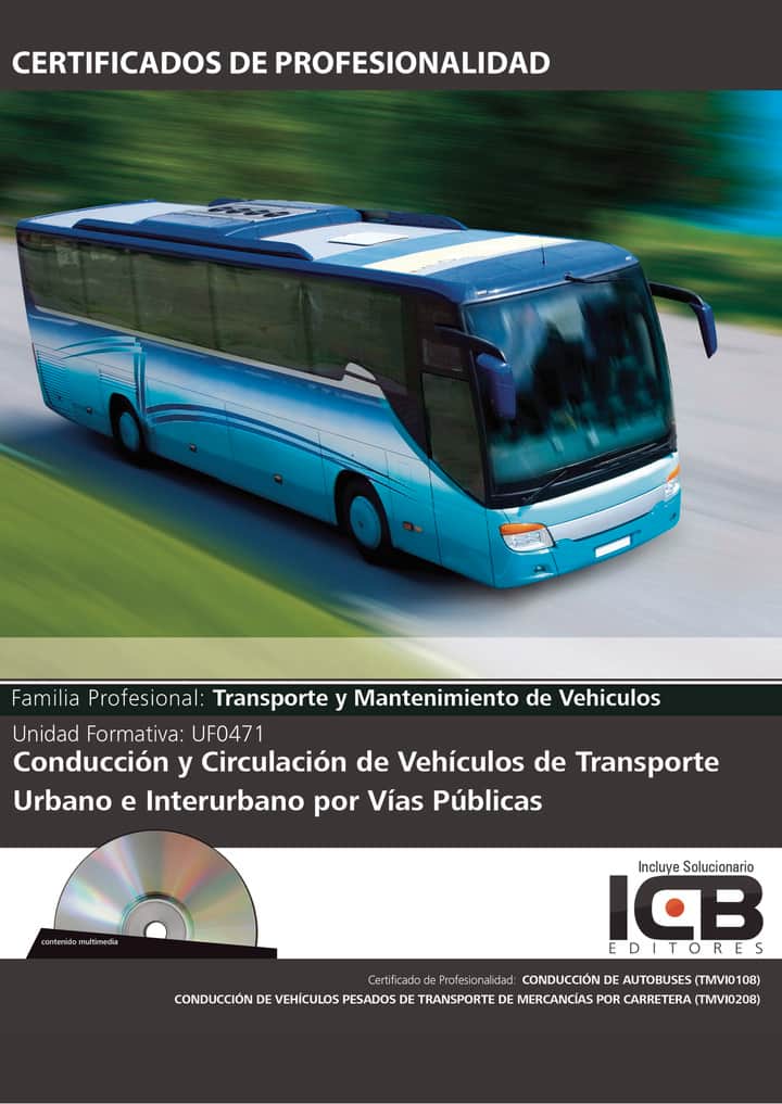 UF0471: Conducción y Circulación de Vehículos de Transporte Urbano e Interurbano por Vías Públicas