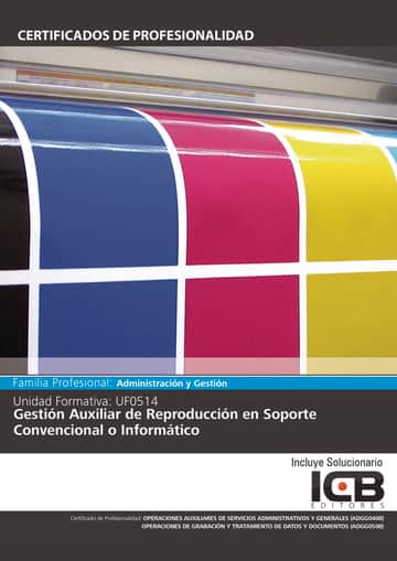 UF0514: Gestión Auxiliar de Reproducción en Soporte Convencional o Informático