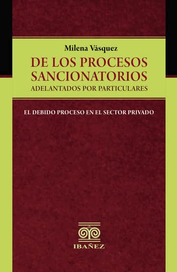 De los procesos sancionatorios adelantados por particulares