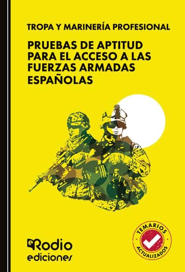TROPA Y MARINERÍA PROFESIONAL. Pruebas de aptitud para el acceso a las Fuerzas Armadas Españolas