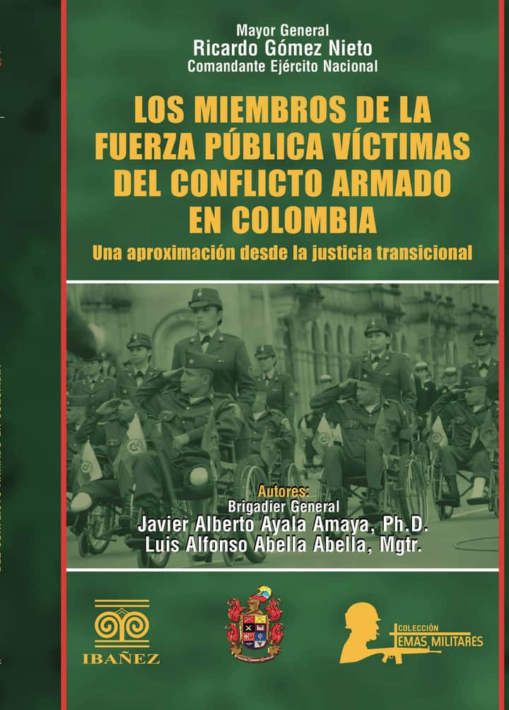 Los miembros de la fuerza publica víctimas del conflicto armado en Colombia: Una aproximación desde la justicia transicional