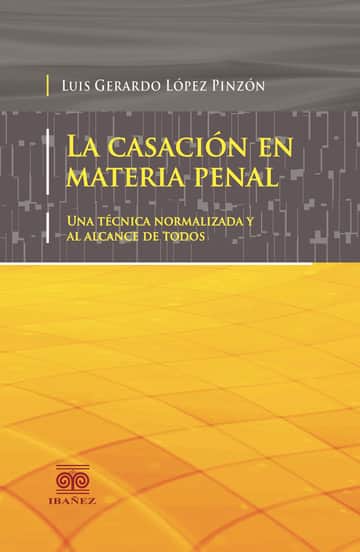 La casacion en materia penal