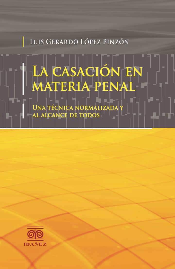 La casacion en materia penal