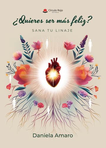 ¿Quieres ser más feliz? Sana tu linaje