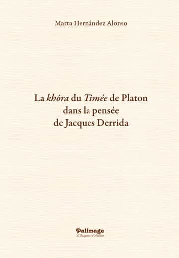 La khôra du Timée de Platon dans la pensée de Jacques Derrida