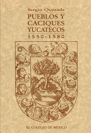 Pueblos y caciques yucatecos, 1550-1580