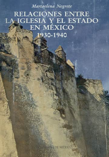 Relaciones entre la iglesia y el Estado en México
