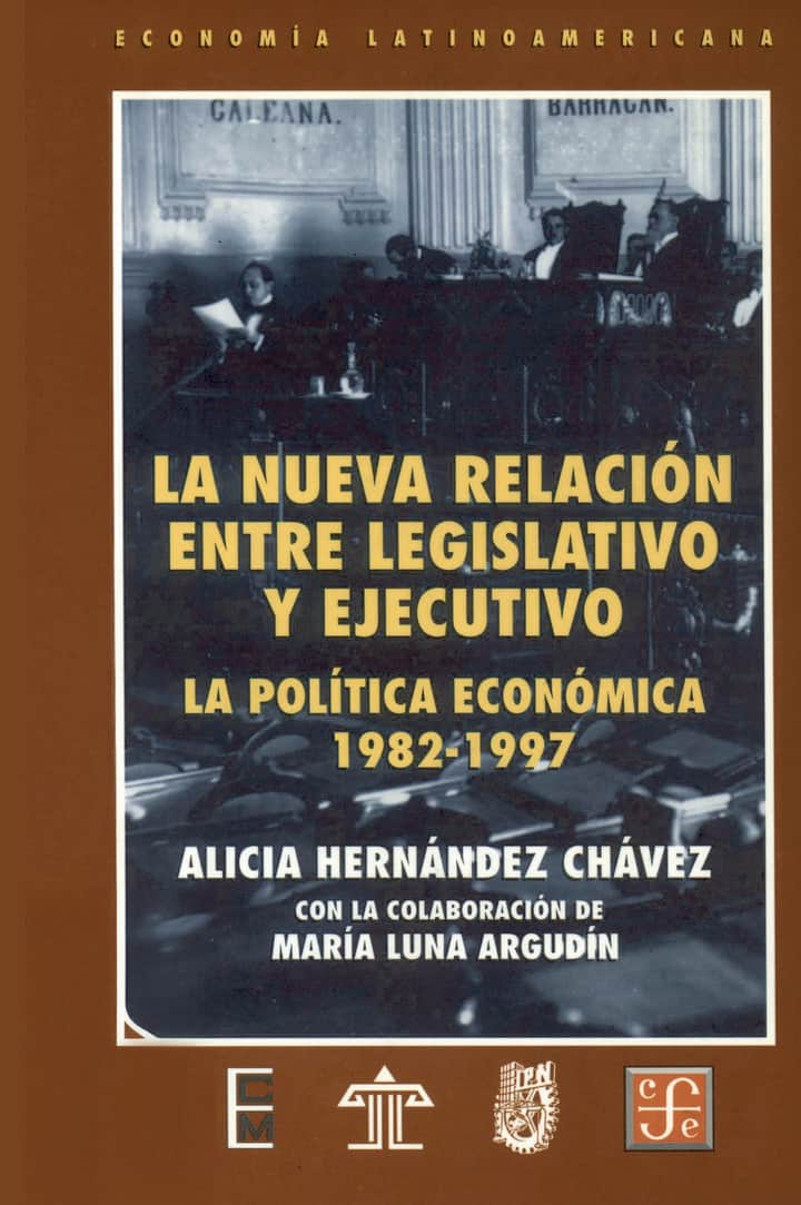 La nueva relación entre legislativo y ejecutivo: la política económica, 1982-1997
