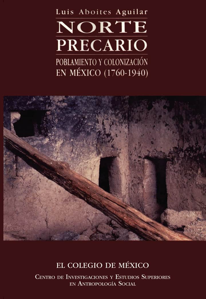 Norte precario: poblamiento y colonización en México (176-194)