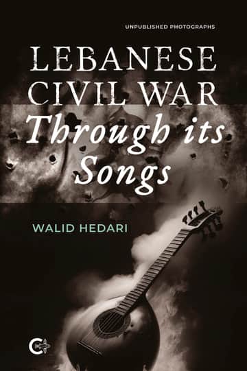 Lebanese Civil War Through its Songs