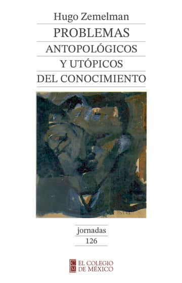 Problemas antropológicos y utópicos del conocimiento