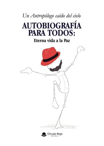 Autobiografía para todos: Eterna vida a la Paz