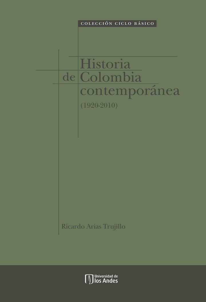 Historia de Colombia Contemporánea (1920-2010)