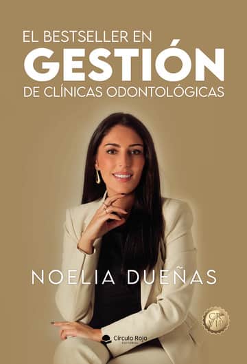 El Bestseller en GESTIÓN de clínicas odontológicas