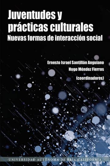 Juventudes y prácticas culturales: Nuevas formas de interacción social