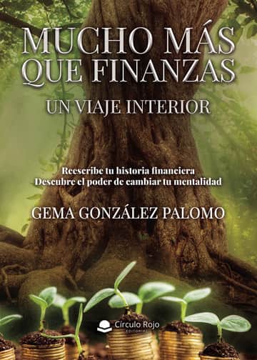 MUCHO MÁS QUE FINANZAS. UN VIAJE INTERIOR
