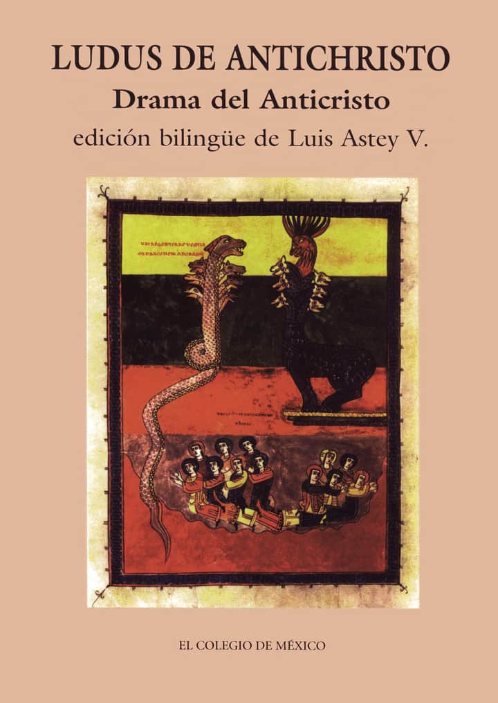 Ludus de Antichristo = drama del Anticristo