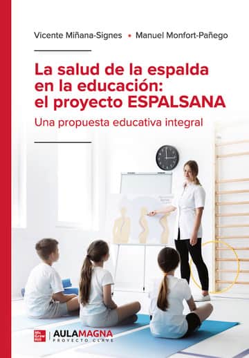 La salud de la espalda en la educación: el proyecto ESPALSANA