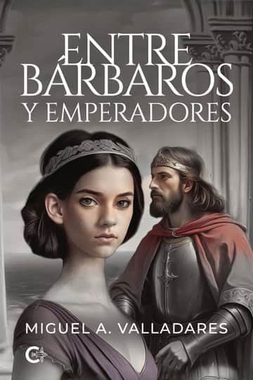 Entre bárbaros y emperadores