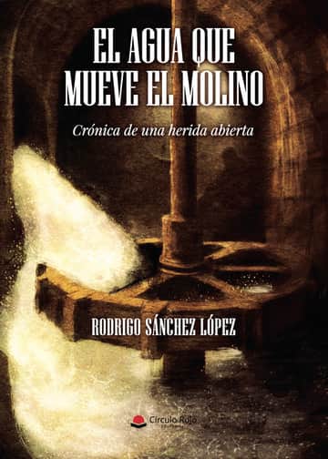 El agua que mueve el molino
