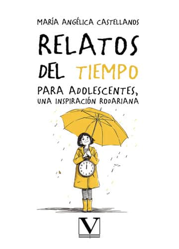 Relatos del tiempo para adolescentes una inspiración rodariana