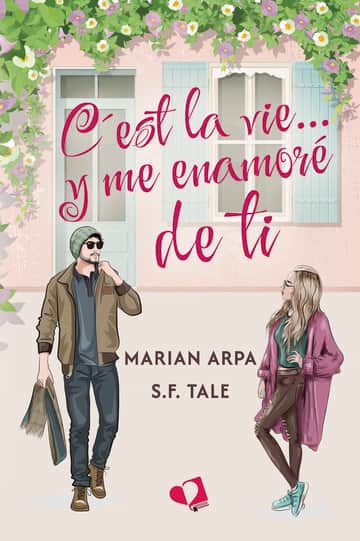 C´est la vie... y me enamoré de ti