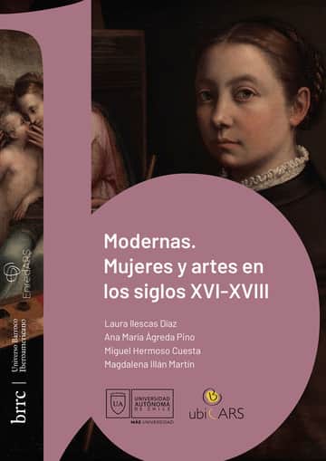 Modernas Mujeres y artes en los siglos XVI-XVII