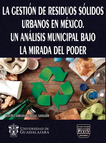 La gestión de residuos sólidos urbanos en México