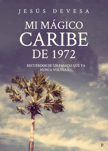 Mi mágico Caribe de 1972