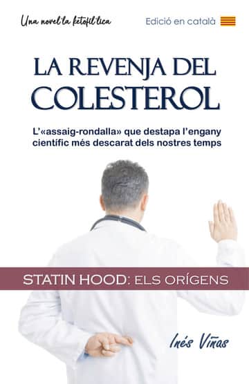 La revenja del colesterol: Statin Hood (els orígens)