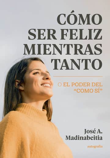 Cómo ser feliz mientras tanto