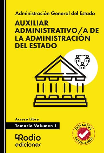 Auxiliar Administrativo/a de la Administración del Estado. Temario. Volumen 1. Acceso Libre
