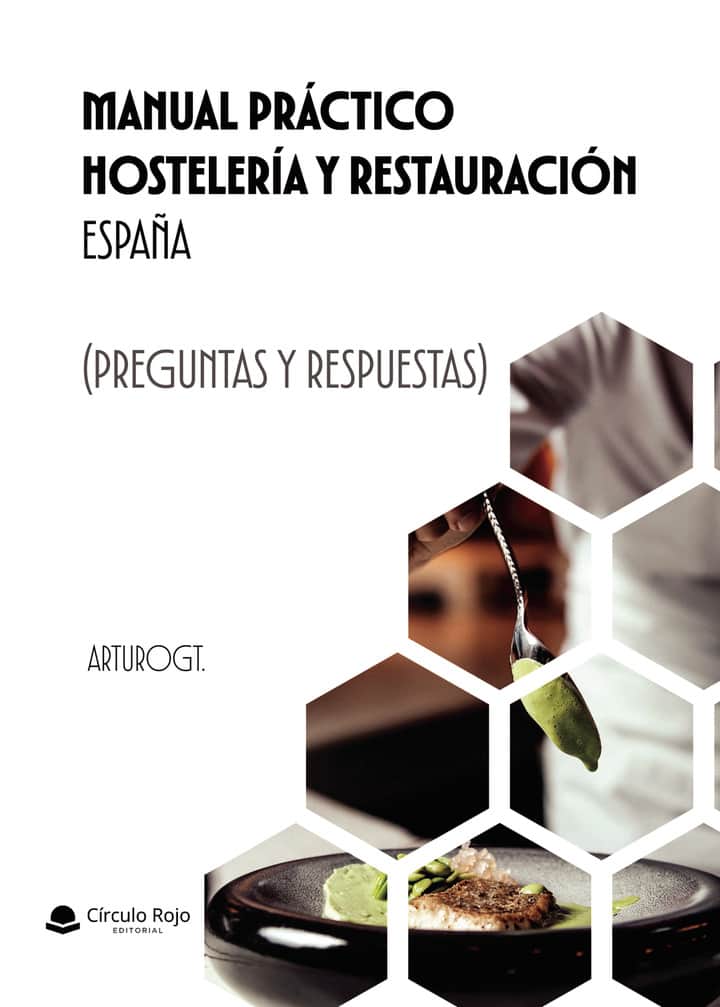 Manual Práctico HOSTELERÍA Y RESTAURACIÓN España (Preguntas y Respuestas)