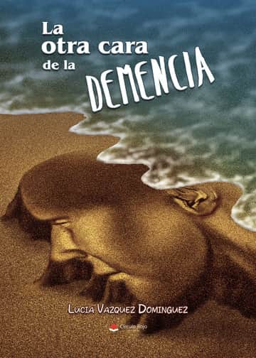 La otra cara de la demencia