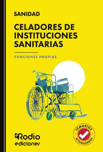 Celadores de Instituciones Sanitarias. Funciones Propias