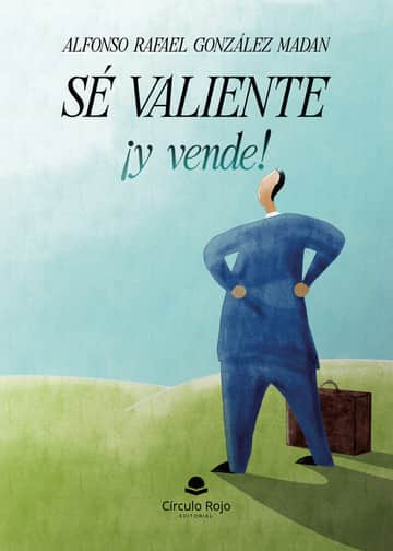 Sé valiente ¡y vende!