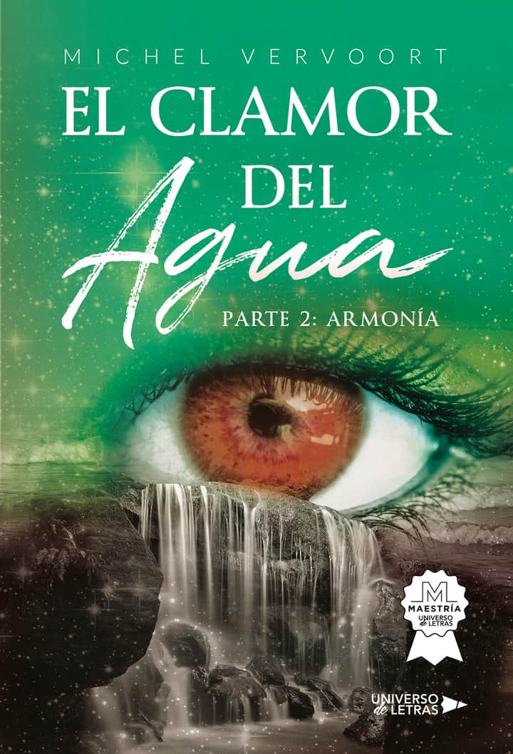 El clamor del Agua: PARTE 2: ARMONÍA