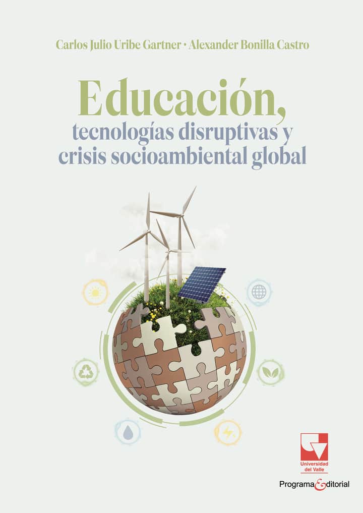 Educación, tecnologías disruptivas y crisis socioambiental global