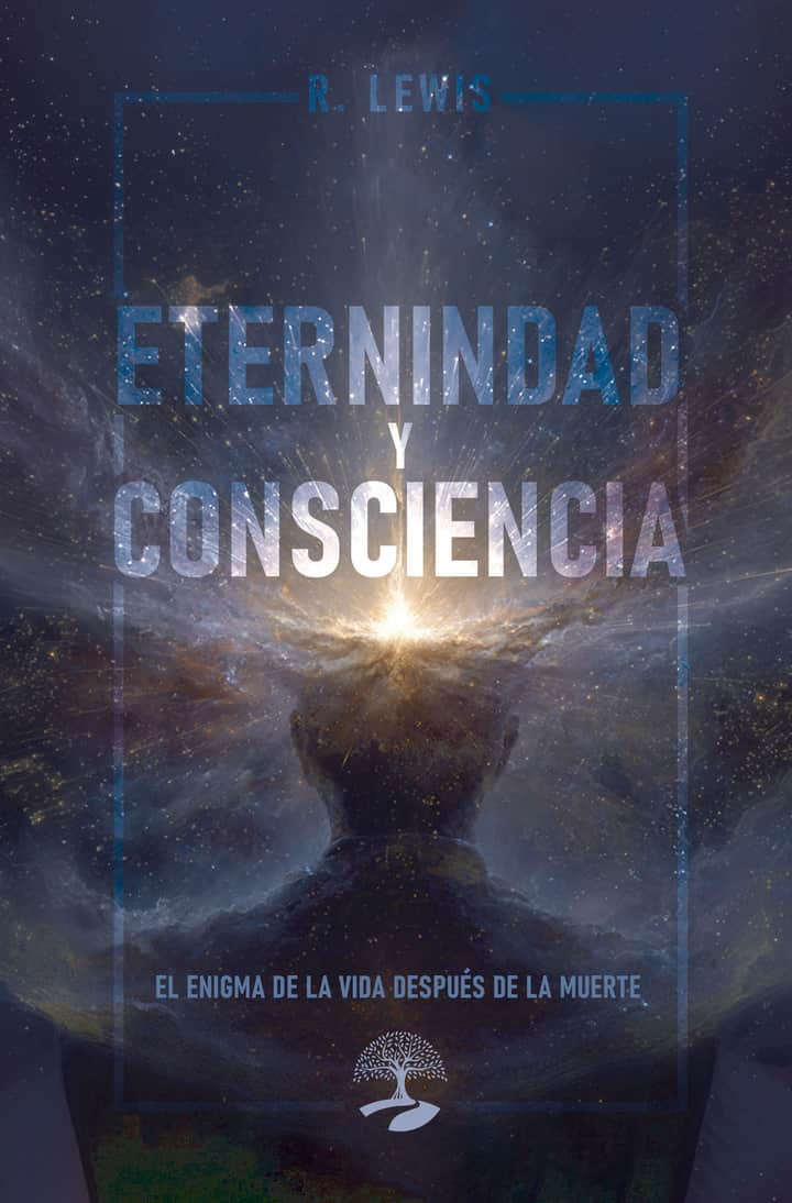 Eternidad y Consciencia: El Enigma de la Vida Después de la Muerte