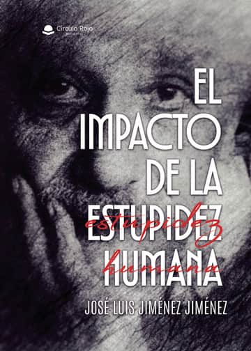 El Impacto de La Estupidez Humana
