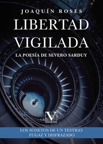 Libertad vigilada: la poesía de Severo Sarduy