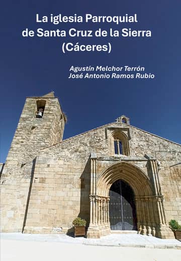 La iglesia Parroquial de Santa Cruz de la Sierra  (Cáceres)