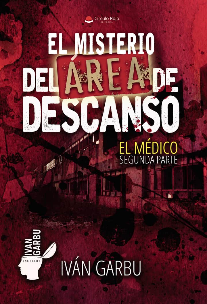 El misterio del área de descanso. El médico. Segunda parte