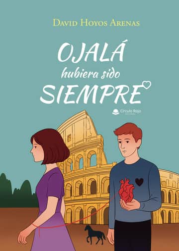 OJALÁ hubiera sido SIEMPRE