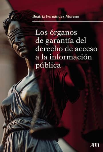 Los órganos de garantía del derecho de acceso a la información pública