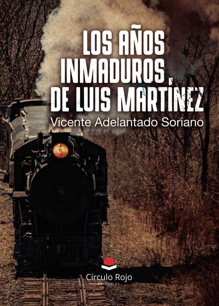 Los años inmaduros de Luis Martínez