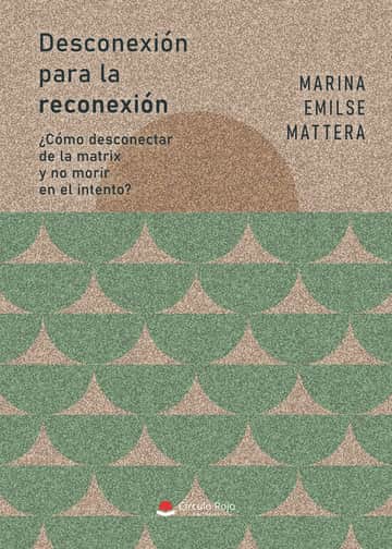 Desconexión para la reconexión ¿Cómo desconectar de la matrix y no morir en el intento?
